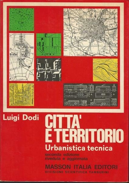 CITTÀ E TERRITORIO. URBANISTICA TECNICA