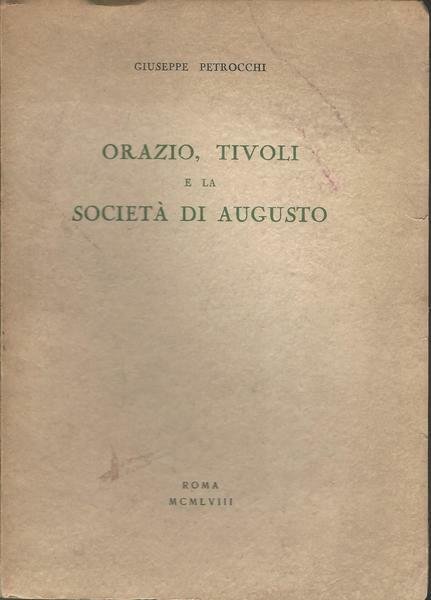 ORAZIO, TIVOLI E LA SOCIETÀ DI AUGUSTO