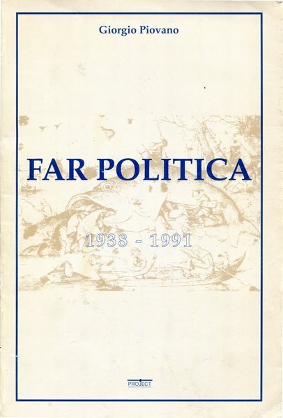 Far politica 1938 - 1991 | Immagine principale