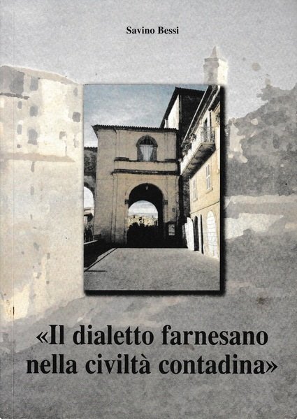 Il dialetto farnesano nella civiltà contadina