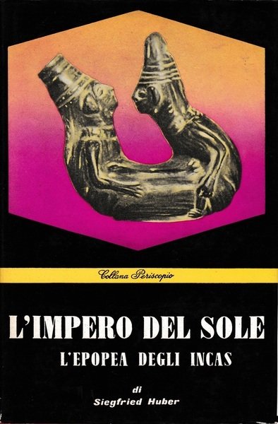 L'impero del Sole. L'epopea degli Incas