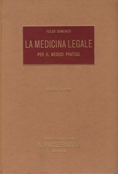 La medicina legale per il medico pratico
