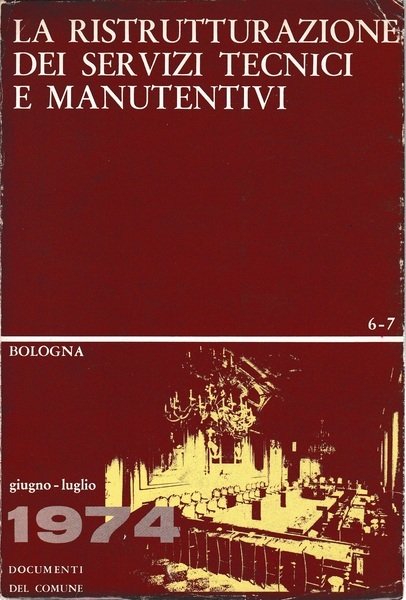 La ristrutturazione dei servizi tecnici e manutentivi. Bologna | Immagine principale