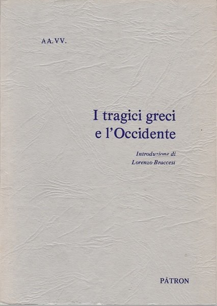 I tragici Greci e l'Occidente