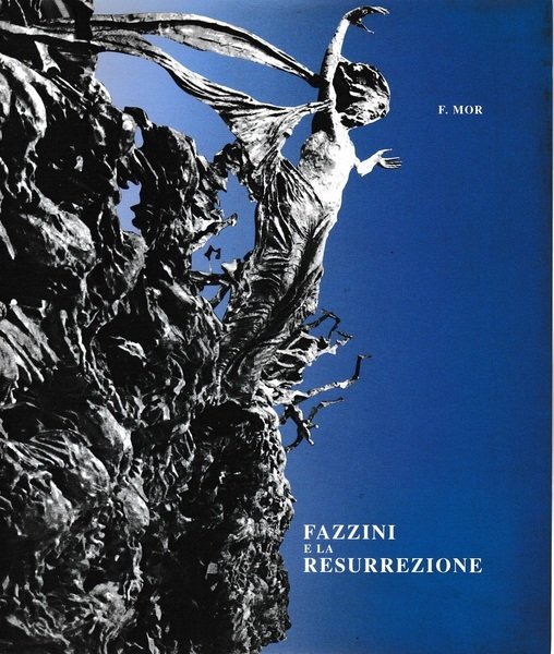 Fazzini e la Resurrezione. Ediz. italiana, francese e inglese