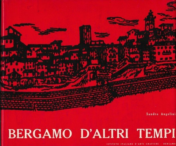 Bergamo d'altri tempi