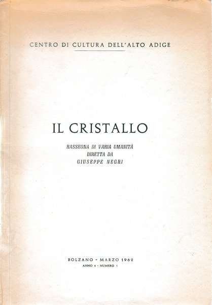 Il Cristallo. Rassegna di varia umanità. Anno 4 - n. …