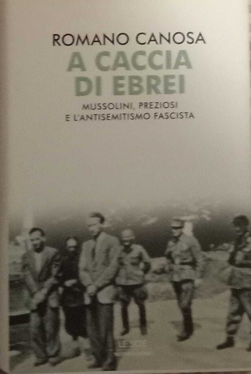 A caccia di ebrei. Mussolini, Preziosi e l'antisemitismo fascista | Immagine principale