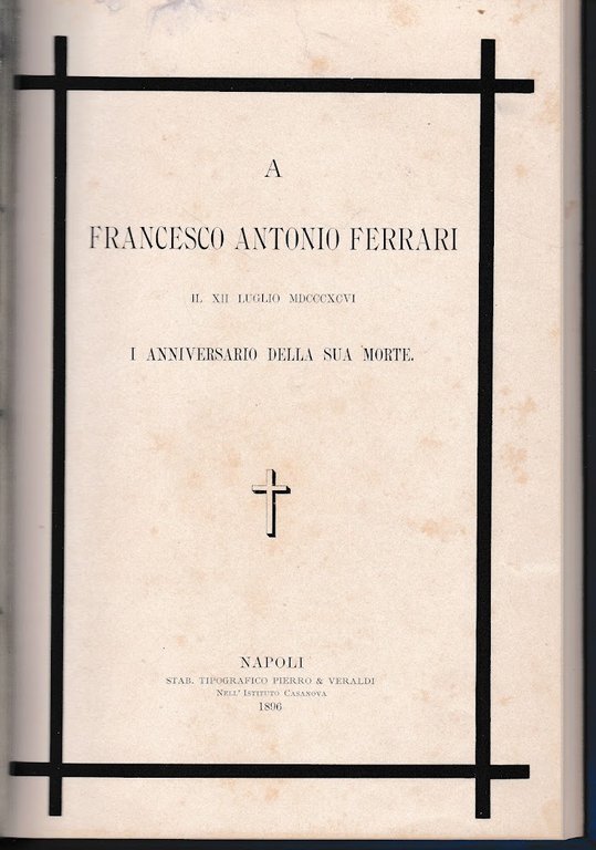 A Francesco Antonio Ferrari. Il XII Luglio 1906, I^ anniversario della sua morte