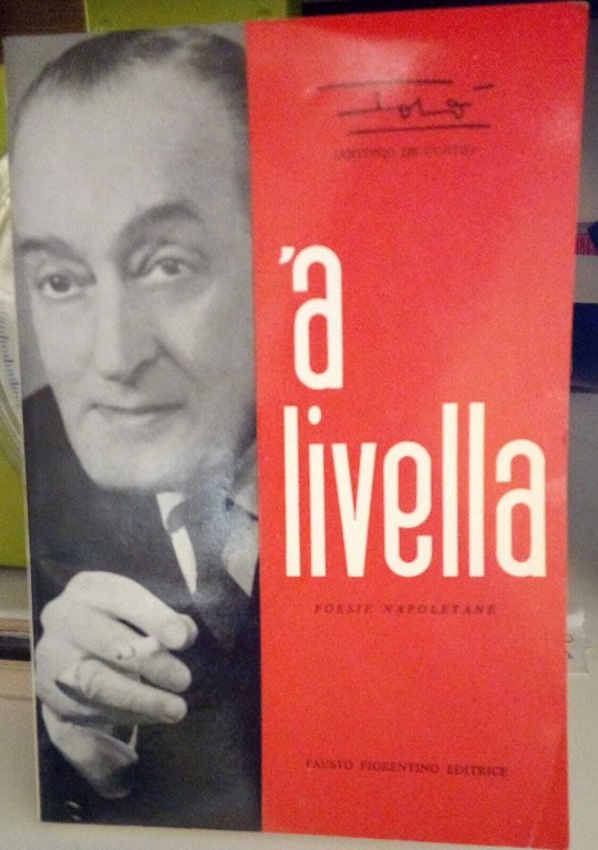 ‘a livella. Poesie napoletane.