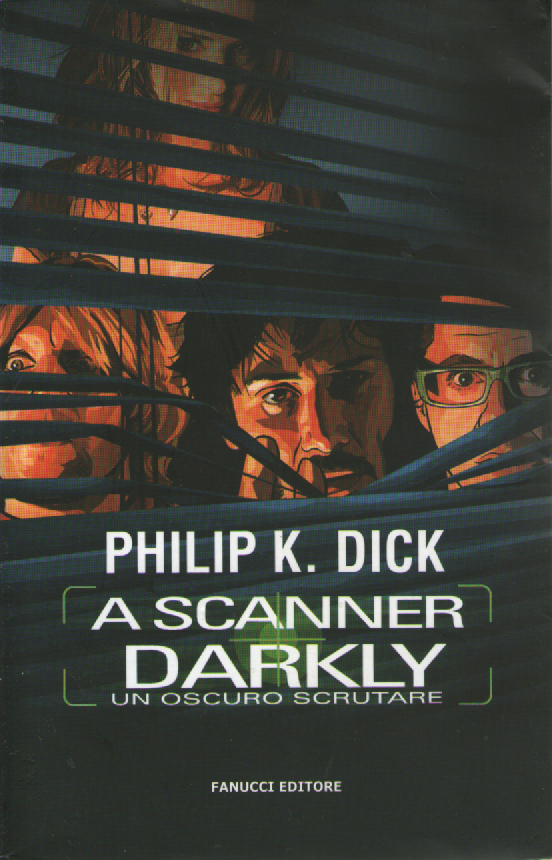 A scanner darkly. Un oscuro scrutare. | Immagine principale