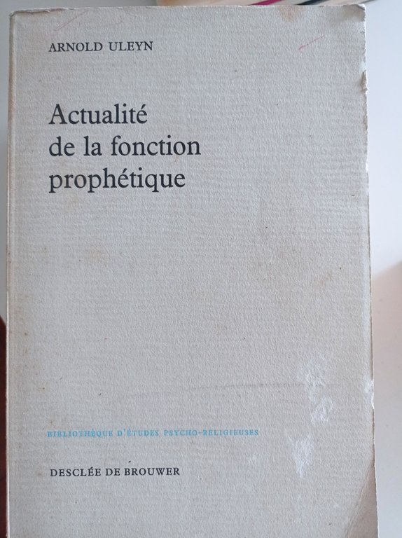 Actualitè de la fonction prophetique
