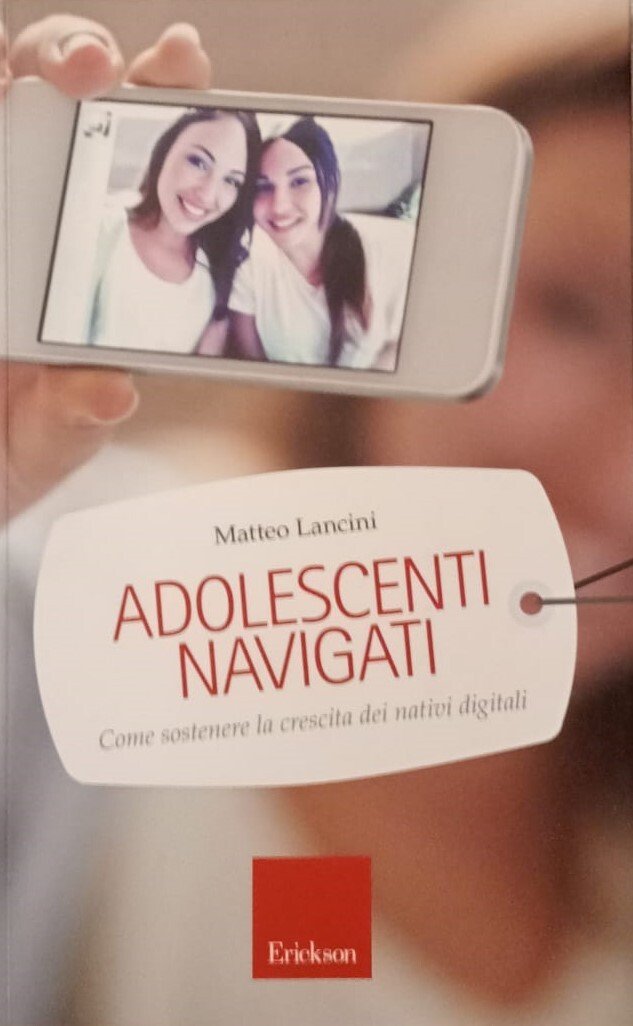Adolescenti navigati. Come sostenere la crescita dei nativi digitali