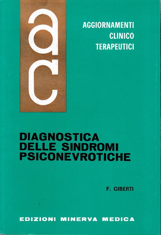 Aggiornamenti Clinico Terapeutici. Diagnostica delle Sindromi Psiconevrotiche
