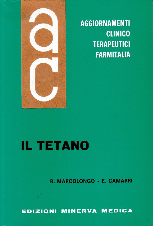 Aggiornamenti Clinico Terapeutici Farmitalia. Il Tetano