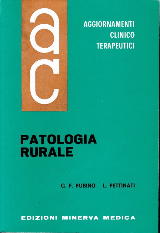 Aggiornamenti Clinico Terapeutici. Patologia Rurale