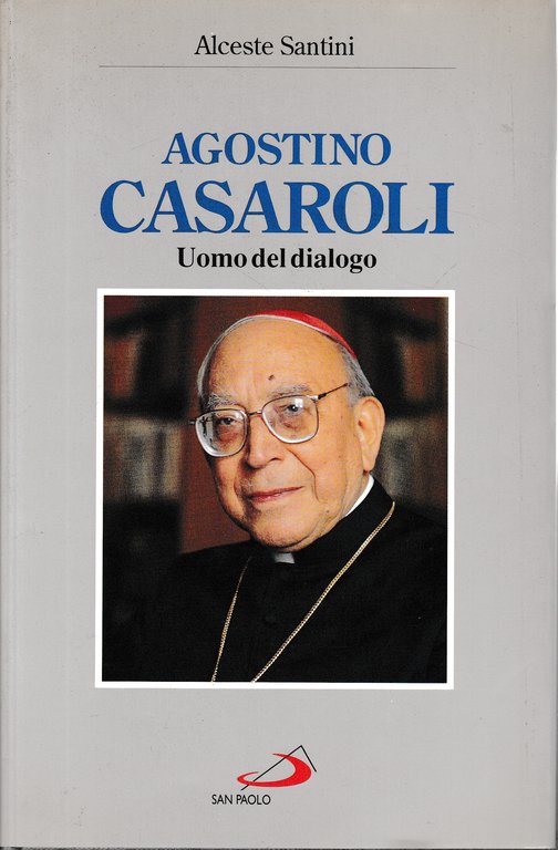 Agostino Casaroli. L'uomo del dialogo | Immagine Gallery 2