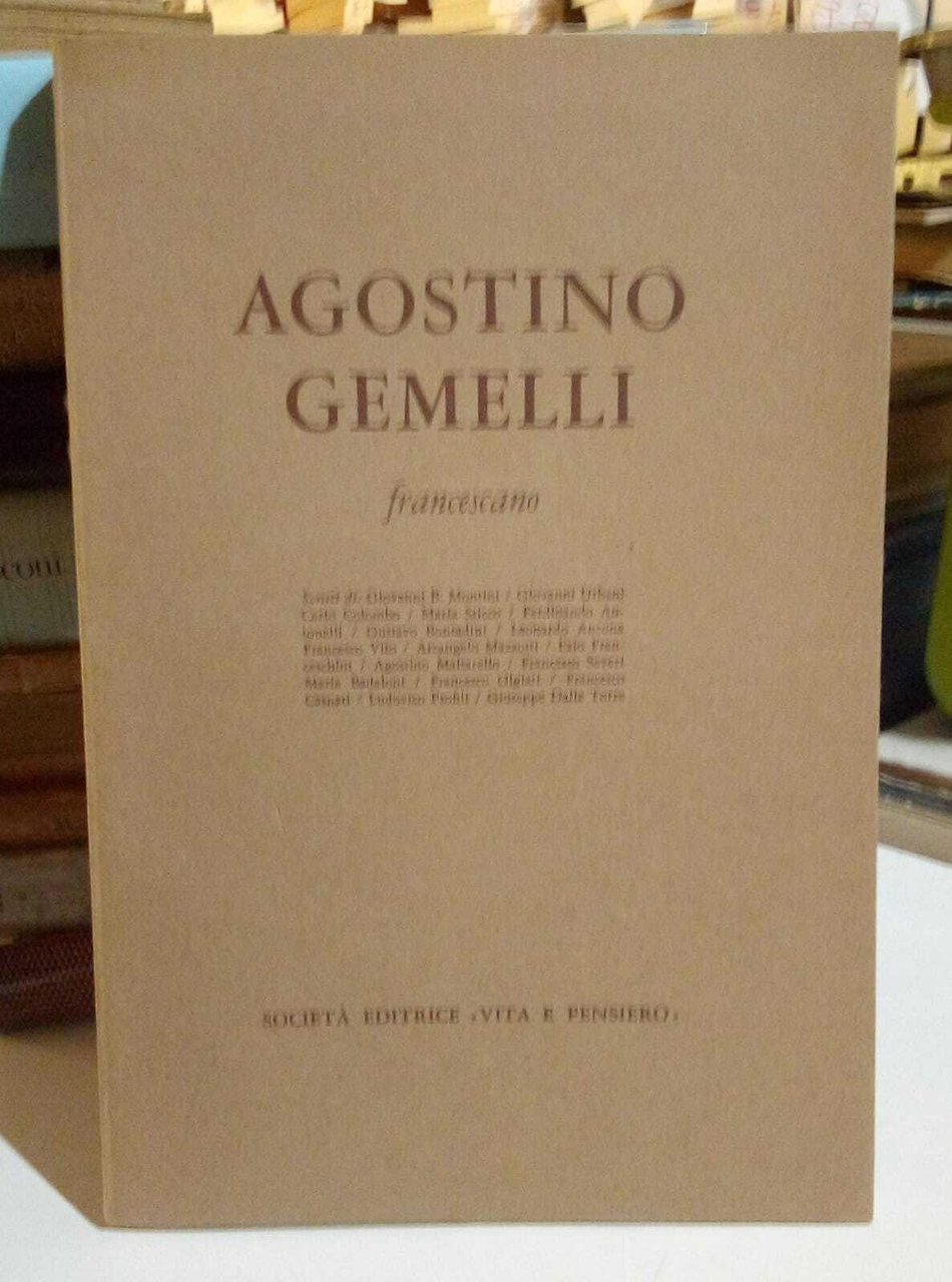 Agostino Gemelli francescano.