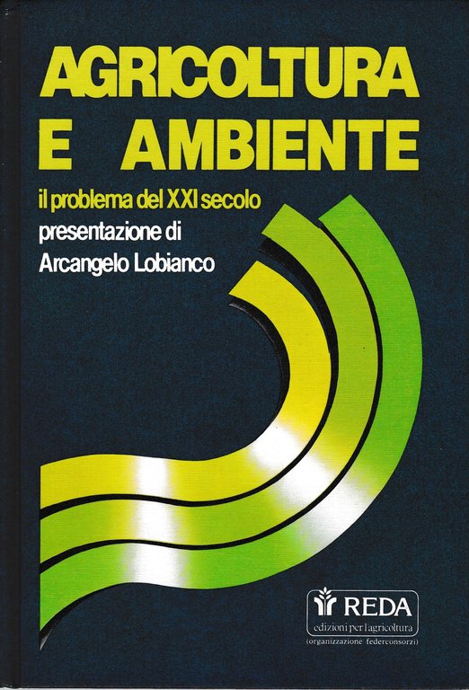 Agricoltura e ambiente. Il problema del XXI secolo | Immagine Gallery 3