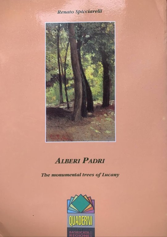 Alberi padri. The monumental trees of Lucany