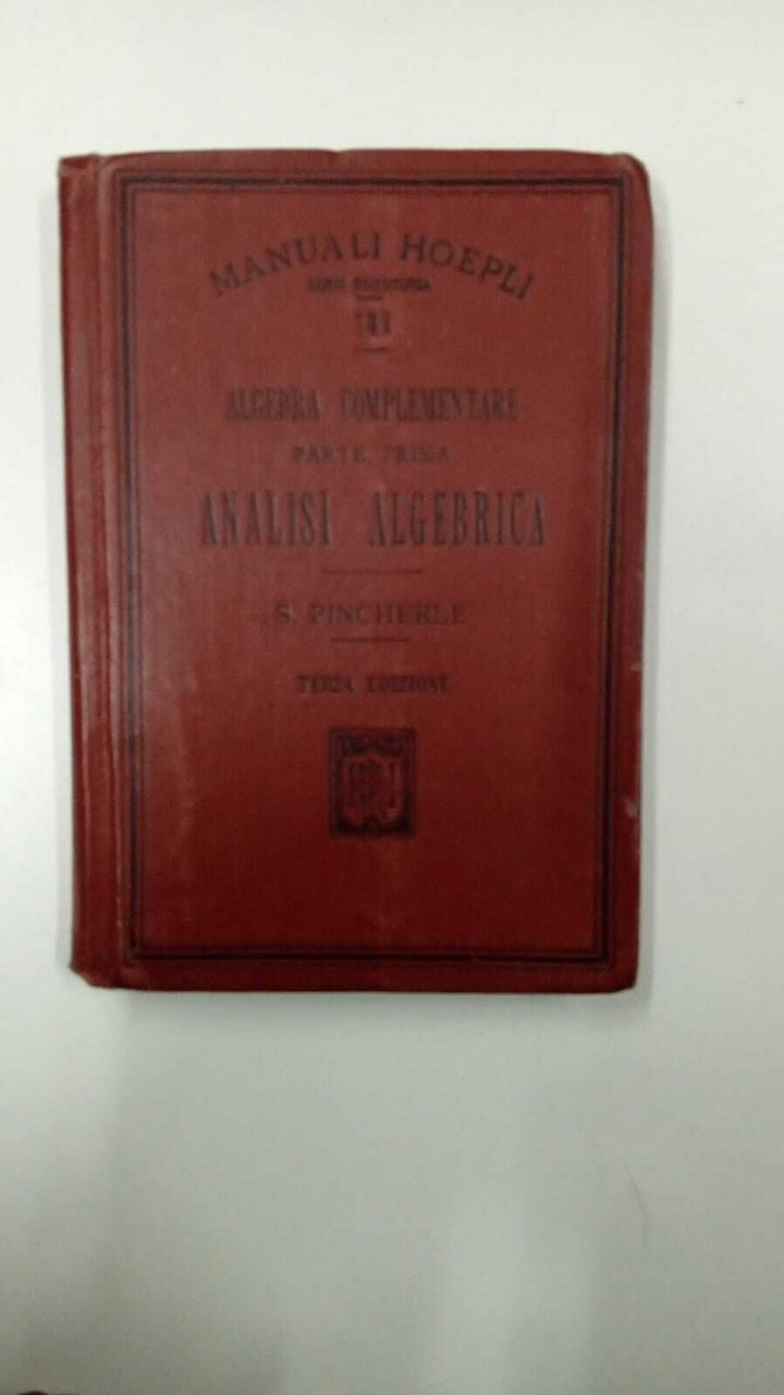 Algebra complementare. parte prima. Analisi algebrica | Immagine principale