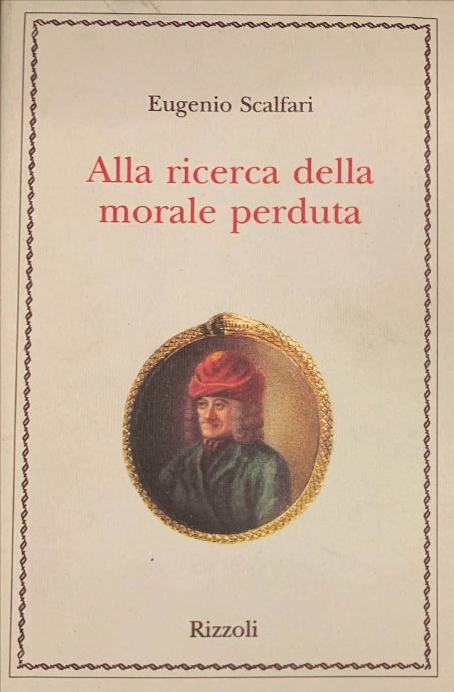 Alla ricerca della morale perduta