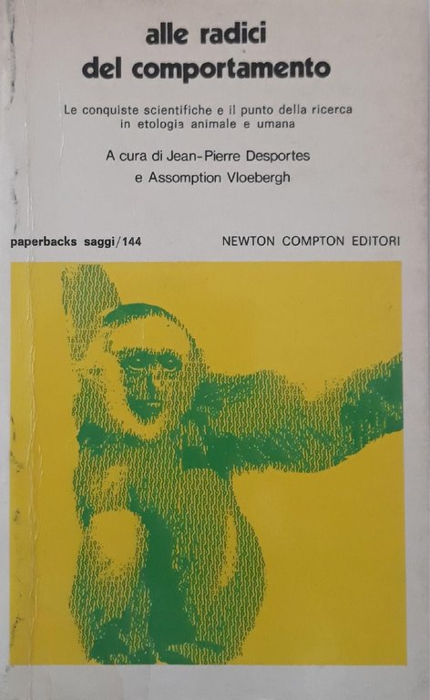 Alle radici del comportamento: le conquiste scientifiche e il punto …