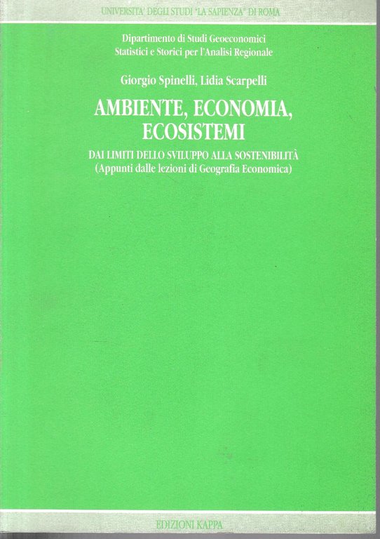 Ambiente, economia, ecosistemi. Dai limiti dello sviluppo alla sostenibilità