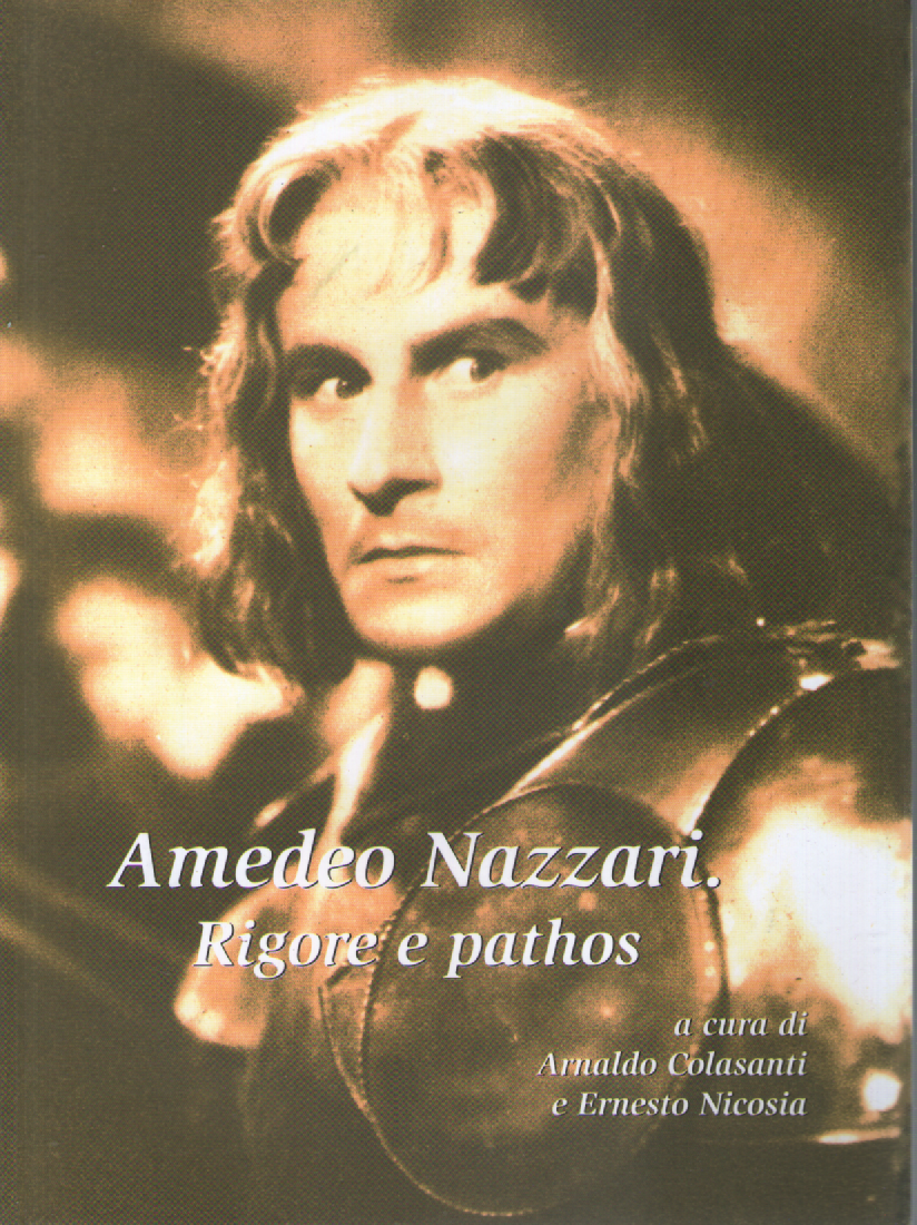 Amedeo Nazzari. Rigore e pathos.