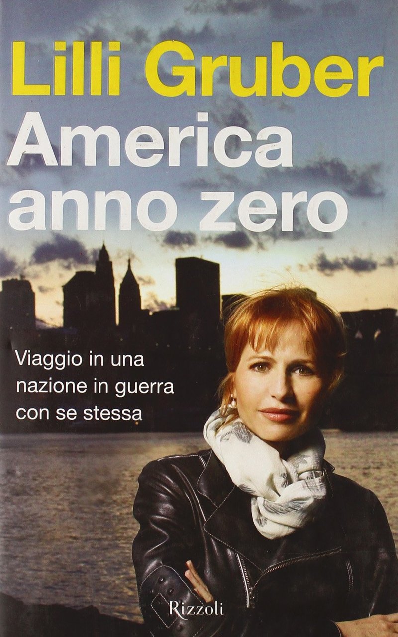 America anno zero. Viaggio in una nazione in guerra con …