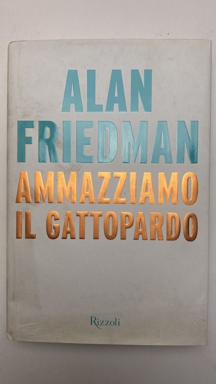 Ammazziamo il gattopardo