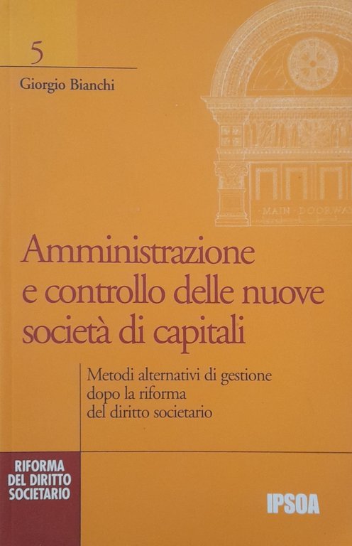 Amministrazione e controllo delle nuove società di capitali
