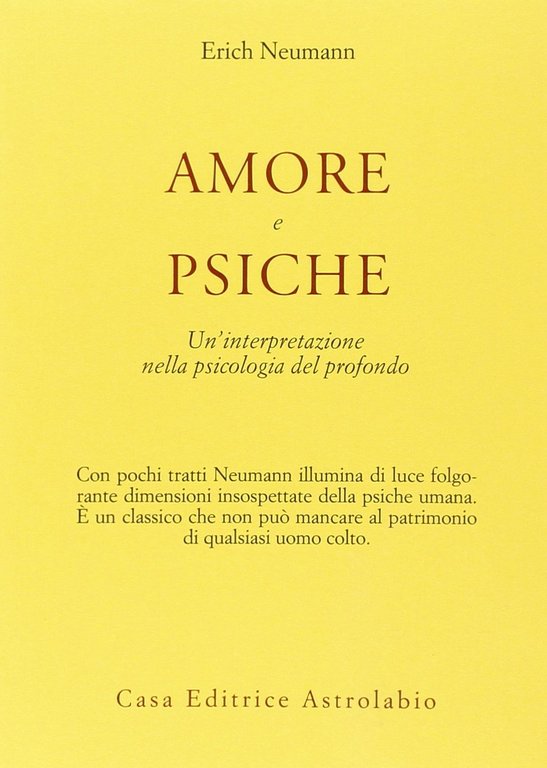 Amore e Psiche. Un'interpretazione nella psicologia del profondo