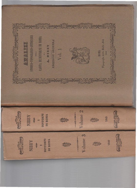 ANALISI STORICO-TOPOGRAFICO-ANTIQUARIA DELLA CARTA DE' DINTORNI DI ROMA. 3 VOLUMI