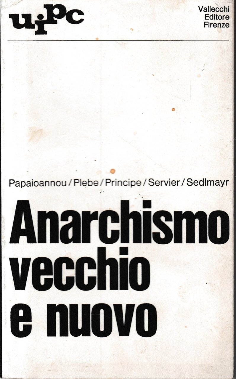 Anarchismo vecchio e nuovo.