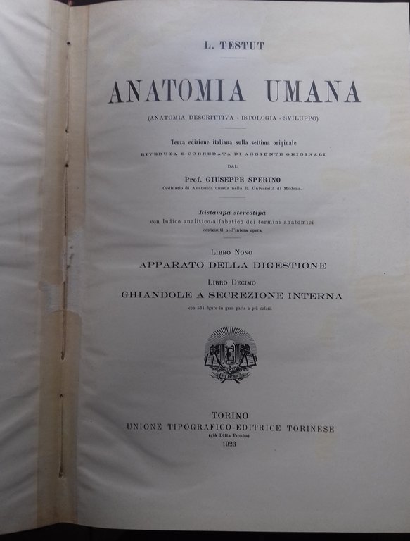Anatomia Umana. Libro Nono: apparato della digestione; Libro Decimo: Ghiandole …