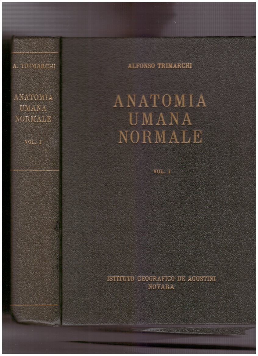 Anatomia umana normale. Volume I.