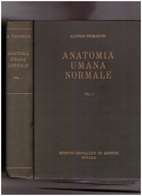 Anatomia umana normale. Volume I.