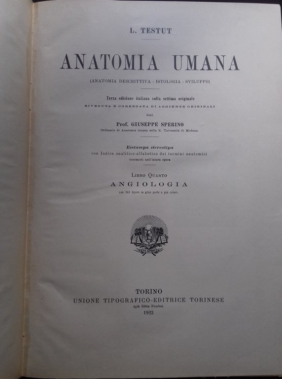 Anatomia Umana. Volume quarto: Angiologia