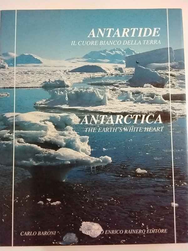 Antartide. Il cuore bianco della Terra