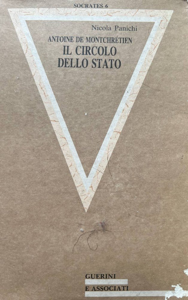 Antoine de Montchretien. Il circolo dello Stato | Immagine principale