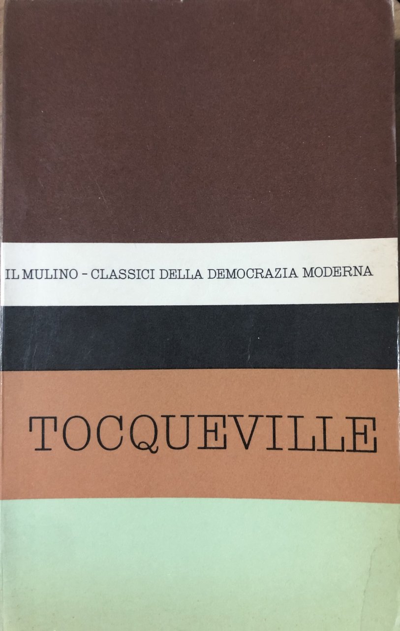 Antologia degli scritti politici di Alexis de Tocqueville