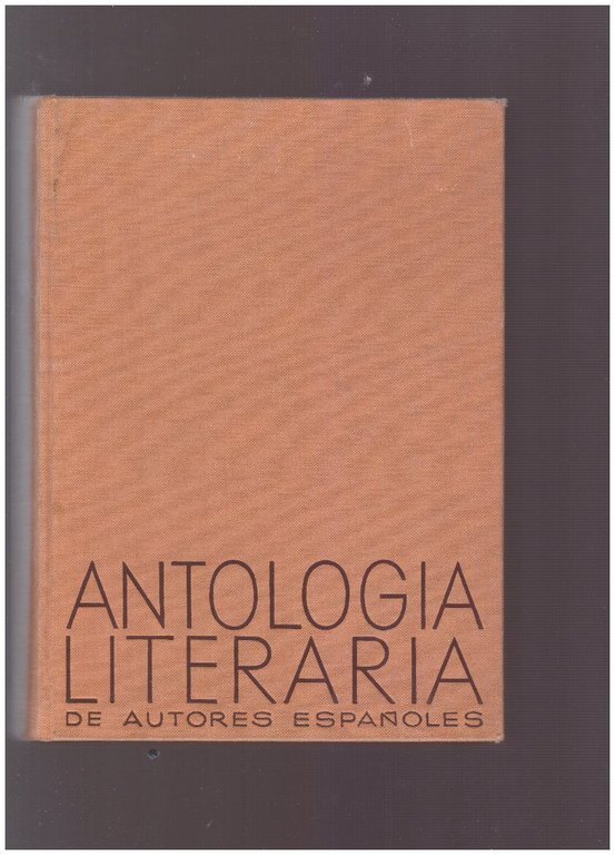 ANTOLOGIA LITERARIA DE AUTORES ESPANOLES