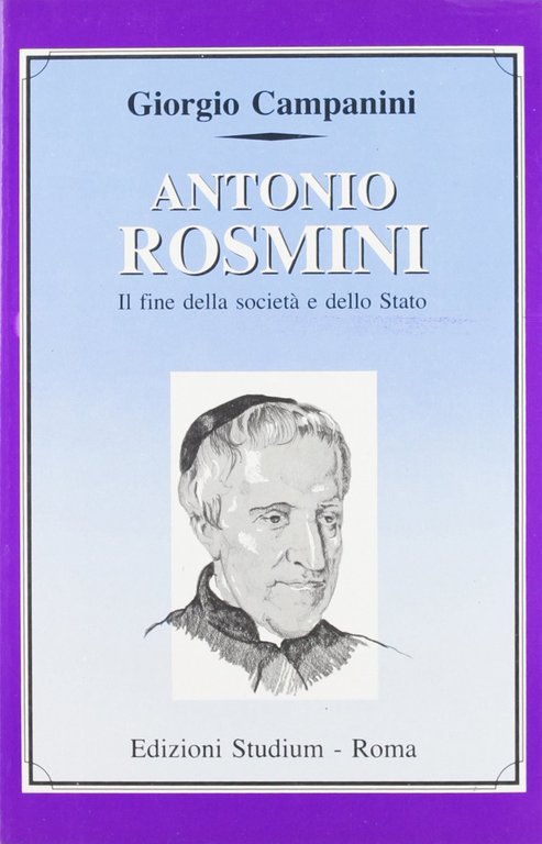 Antonio Rosmini. Il fine della società e dello Stato | Immagine Gallery 2