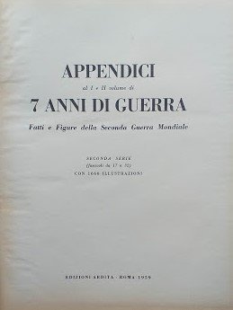 Appendici al I e II volume di 7 ANNI DI …