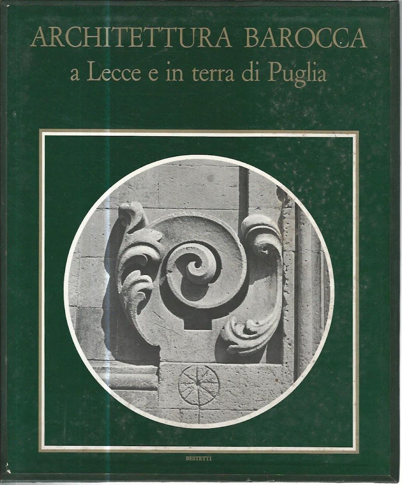 Architettura barocca a Lecce e in terra di Puglia