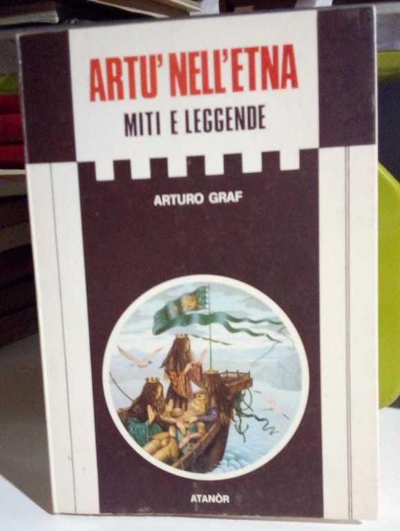 Artu' nell'Etna. Miti e leggende.