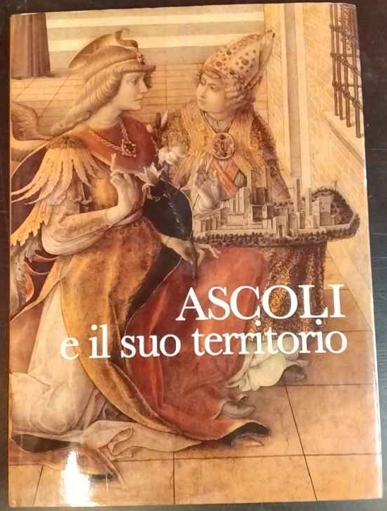 Ascoli e il suo territorio