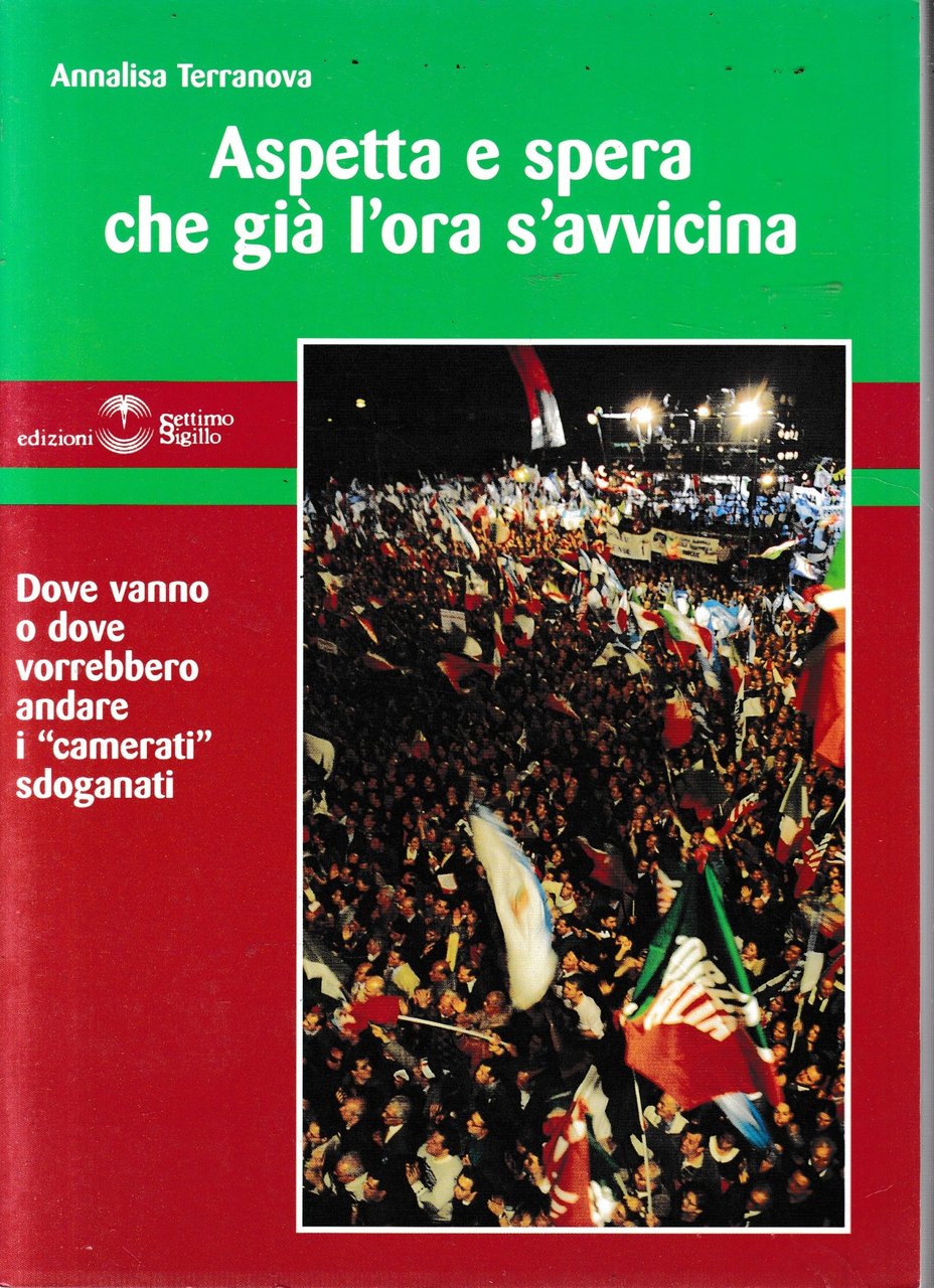 Aspetta e spera che già l'ora s'avvicina.