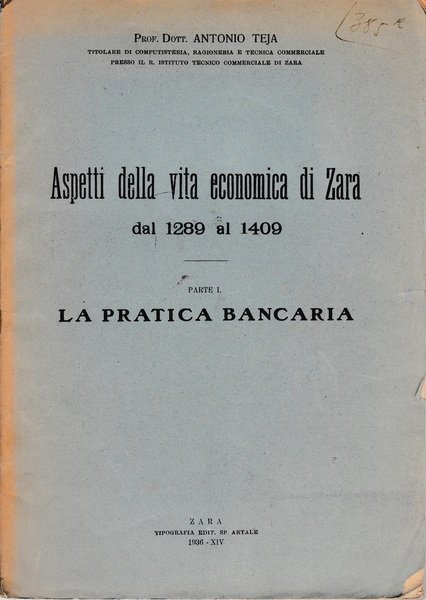 Aspetti della vita Economica di Zara dal 1289 al 1409. …